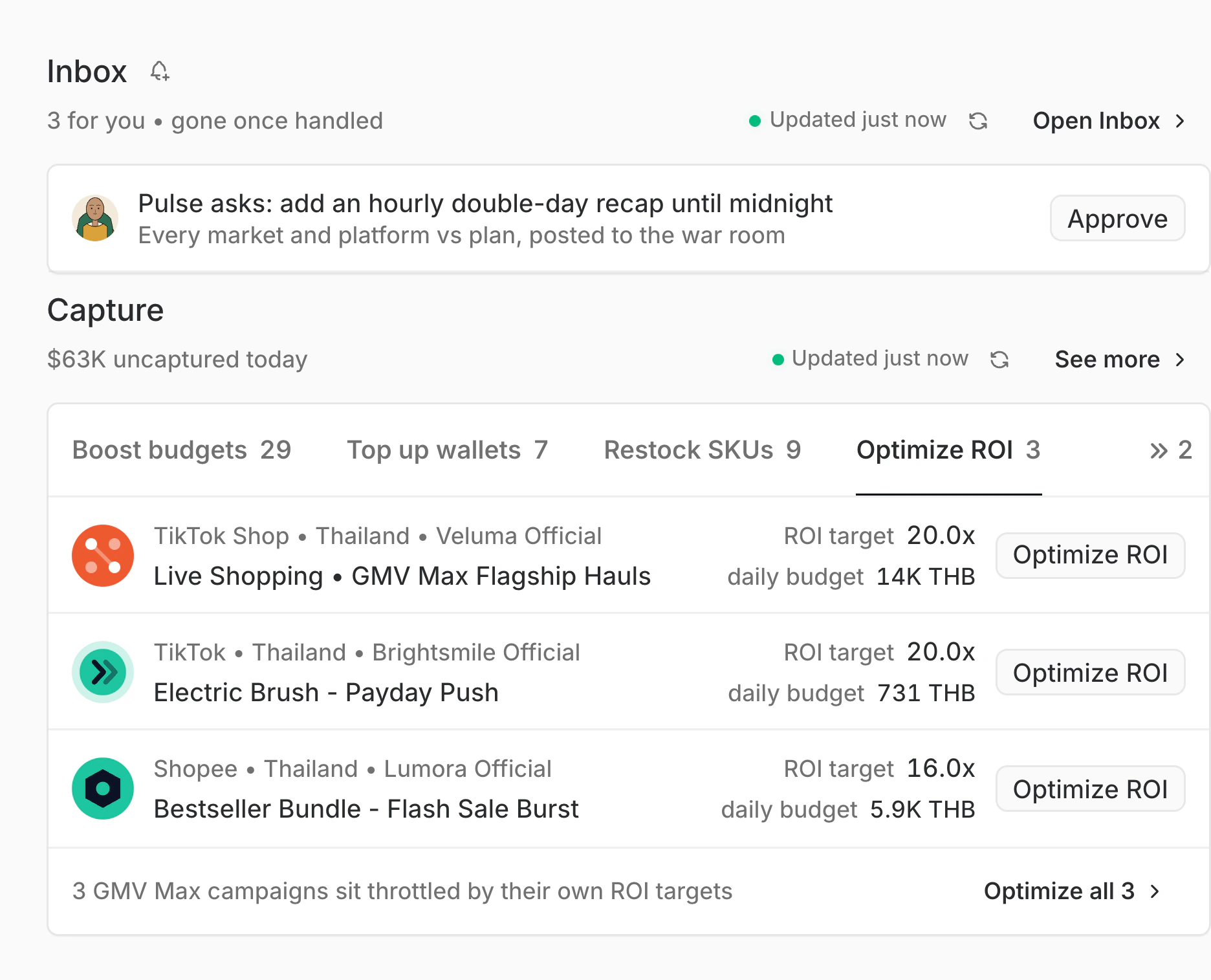 Home: the Inbox with an agent ask waiting for one Approve, above the Capture section with the Optimize ROI tab active: three GMV Max campaigns on TikTok Shop, TikTok and Shopee throttled by their own ROI targets, each with an Optimize ROI button